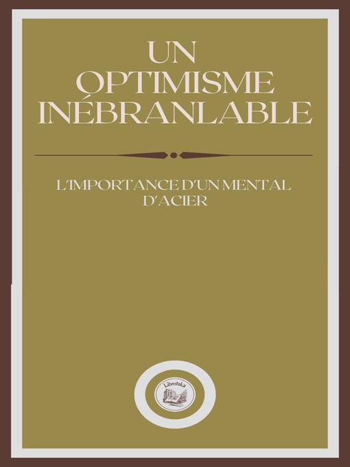 Title details for UN OPTIMISME INÉBRANLABLE by LIBROTEKA - Wait list